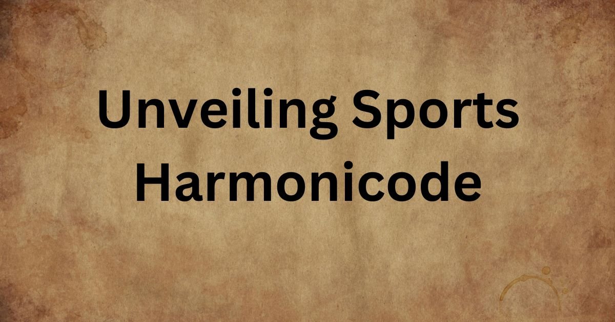 Unveiling Sports Harmonicode